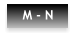 M - N