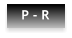 P - R