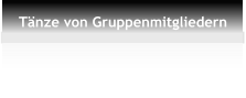 Tänze von Gruppenmitgliedern