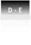 D - E