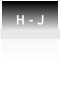 H - J