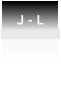 J - L
